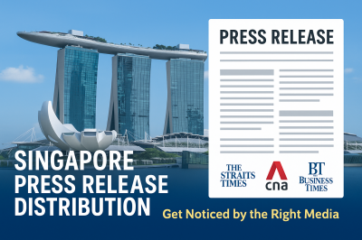 I Will Do Singapore Press Release Writing and Distribution to Singaporean Media Outlets