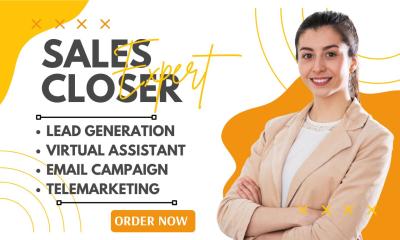 I will be your high converting sales representative, salesperson, sales closer for B2B sales