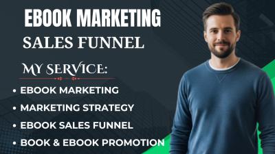 I will do ebook marketing, ebook promotion, and ebook sales funnel