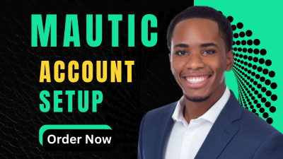I will setup Mautic account, Mautic campaign, install Mautic and configure Mautic