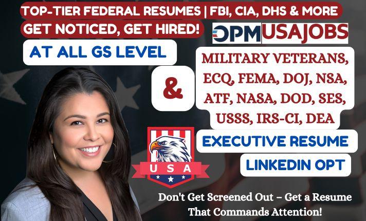 I will write federal resume for all GS levels, KSA, ECQs, MTQS, PTQS, and executive resumes