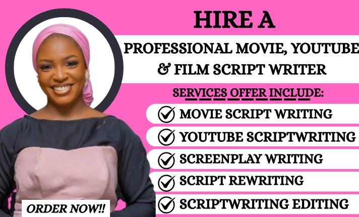 I will be your scriptwriter, movie script, film script, screenplay, script writing