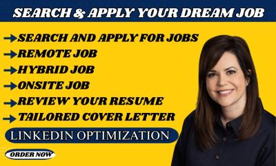 I will do job search, job application, apply for remote, onsite, and federal jobs