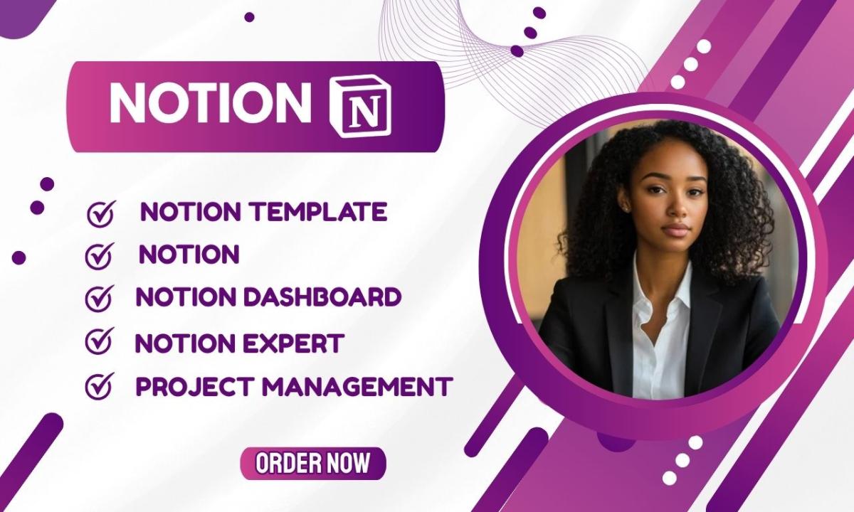 i will notion template notion dashboard, notion expert, notion and project management