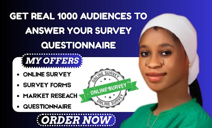 I will create an online survey and deliver 1,000 verified respondents