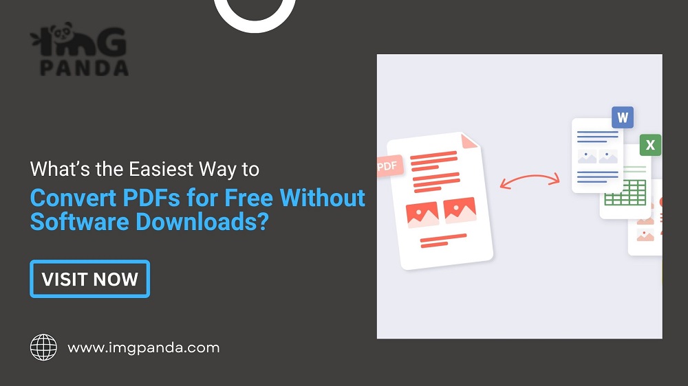 What’s the Easiest Way to Convert PDFs for Free Without Software Downloads?