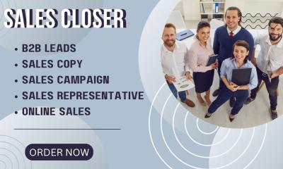 I will dominate your sales calls with a high converting remote sales closer