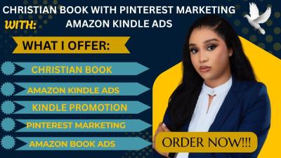 I Will Promote Your Christian Book with Pinterest Marketing and Amazon Kindle Ads
