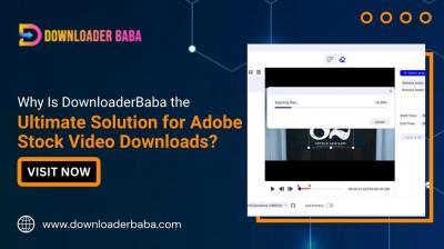 Why Is DownloaderBaba the Ultimate Solution for Adobe Stock Video Downloads?
