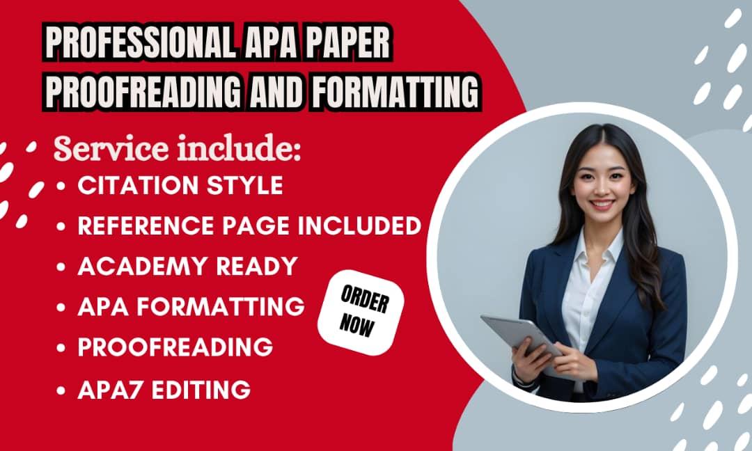 I will professionally edit your APA paper, proofreading and formatting