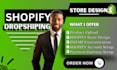 I will design Shopify redesign Shopify store Shopify dropshipping store Shopify website