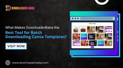 What Makes DownloaderBaba the Best Tool for Batch Downloading Canva Templates?