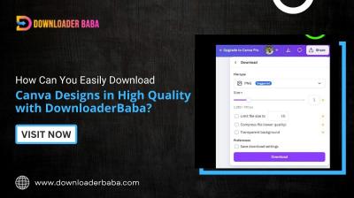 How Can You Easily Download Canva Designs in High Quality with DownloaderBaba?