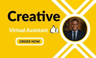 I Will Be Your Creative Virtual Assistant & Executive Virtual Assistant