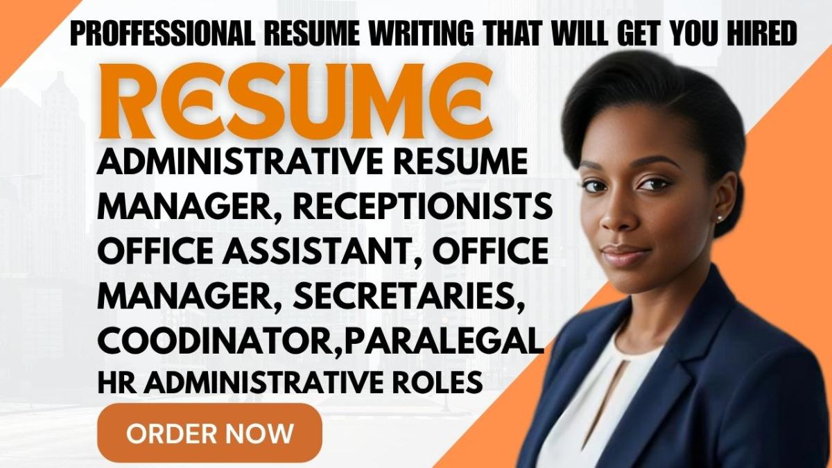 Write Administrative Resume for Office Manager, Clerk, Receptionist, Secretary Role