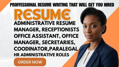 Write Administrative Resume for Office Manager, Clerk, Receptionist, Secretary Role