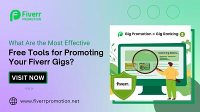 What Are the Most Effective Free Tools for Promoting Your Fiverr Gigs?