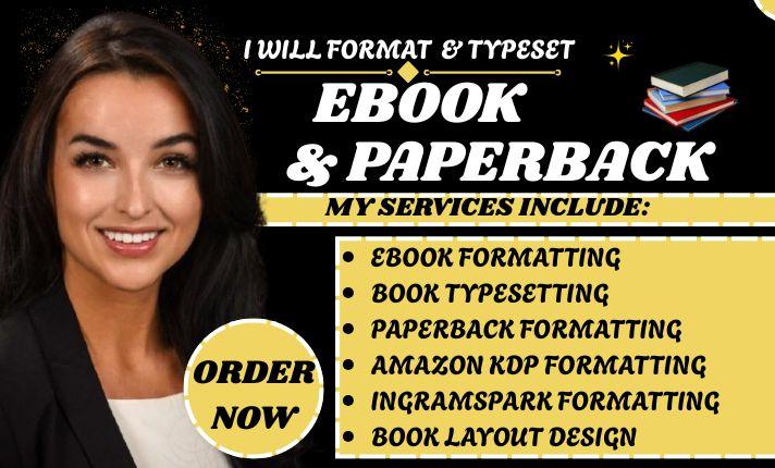 I will format and typeset your ebook and paperback for amazon kdp or ingramspark