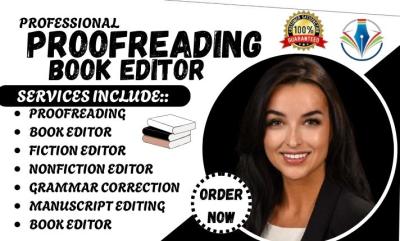 I will proofread and edit your fiction or nonfiction book for grammar and clarity