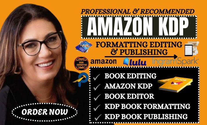 I Will Format and Edit Your Book for Kindle and Paperback on Amazon KDP