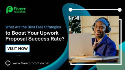 What Are the Best Free Strategies to Boost Your Upwork Proposal Success Rate?