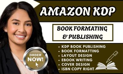 I Will Do Amazon KDP Book Publishing, Ebook Writing, and Formatting