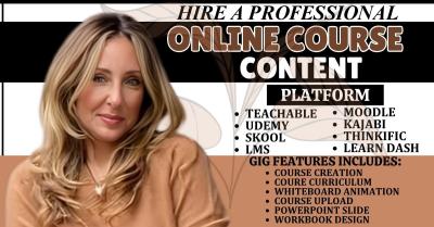 I will create online course content, course curriculum, training manual & course upload