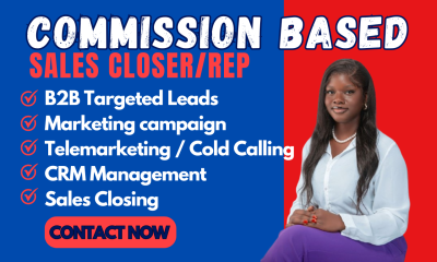 I Will Be Commission Based Sales Representative B2B Sales Closer High Ticket Sales