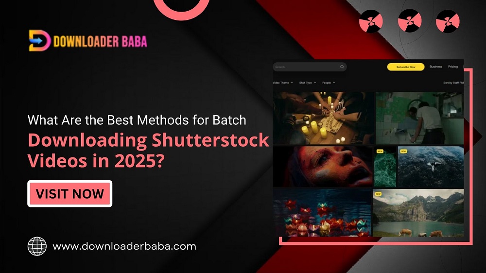 What Are the Best Methods for Batch Downloading Shutterstock Videos in 2025?