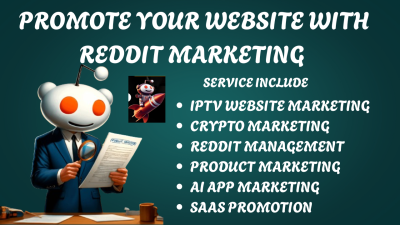 I will do Reddit marketing for product, ecommerce business, IPTV, SaaS website, crypto