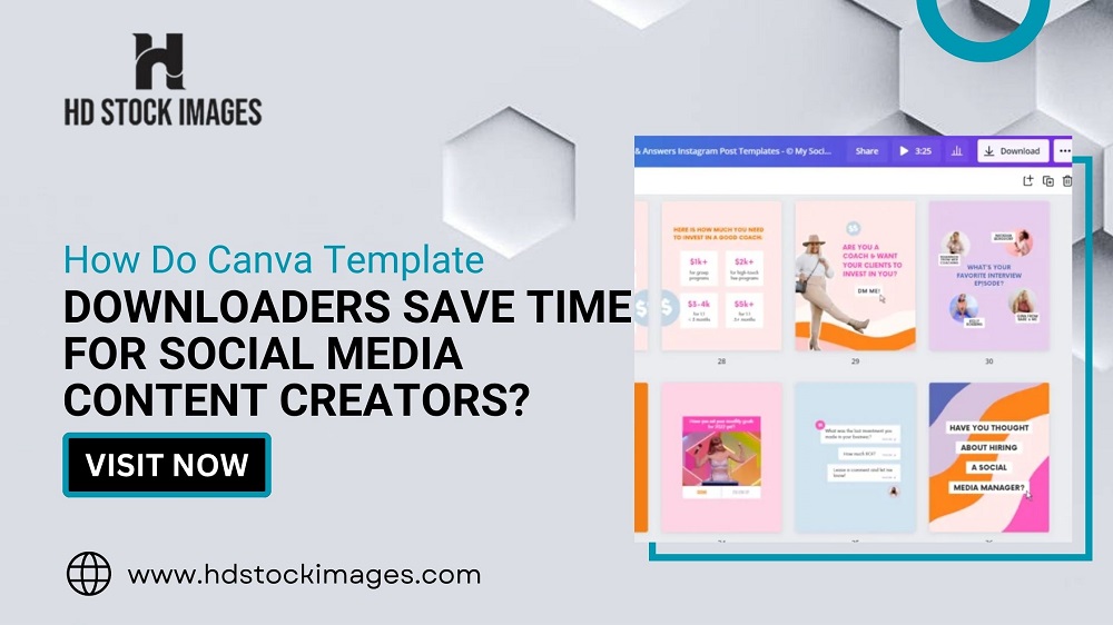 How Do Canva Template Downloaders Save Time for Social Media Content Creators?