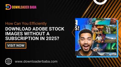 How Can You Efficiently Download Adobe Stock Images Without a Subscription in 2025?
