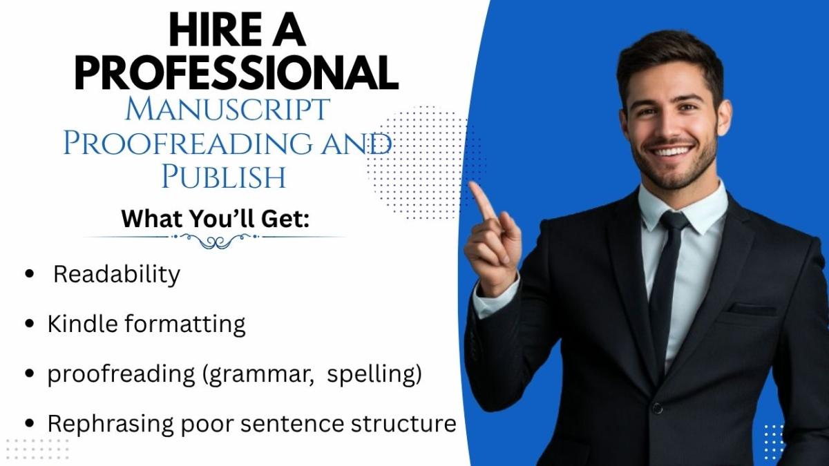 I will edit, proofread, and publish your book or manuscript