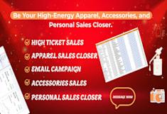 Be Your Sales Expert & Sales Closer for Apparel, Personal Items & Accessories