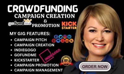 I will do crowdfunding campaign creation and promotion for GoFundMe, Kickstarter, Indiegogo