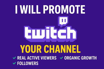 Promote Your Twitch Channel for Real Viewers, Followers, and Organic Growth