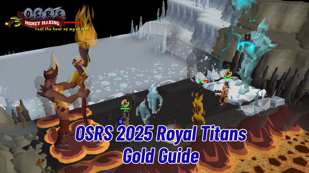 OSRS 2025 Money Making: Low-Level Guide to Farming Royal Titans for Gold