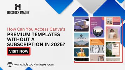 How Can You Access Canva’s Premium Templates Without a Subscription in 2025?