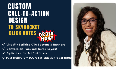 I Will Do Custom Call to Action Design to Skyrocket Click Rates