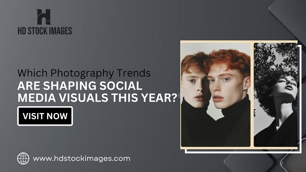 Which Photography Trends Are Shaping Social Media Visuals This Year?