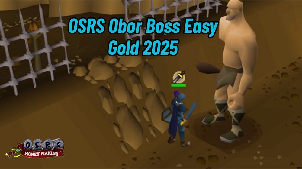 Easy OSRS Gold from Bosses: Low-Level Obor Farming Guide for 2025