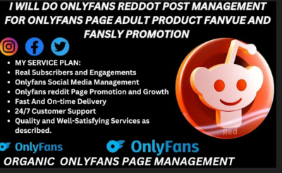 I will do Reddit post management for OnlyFans promotion, Fanvue promotion, Fansly, AI pages