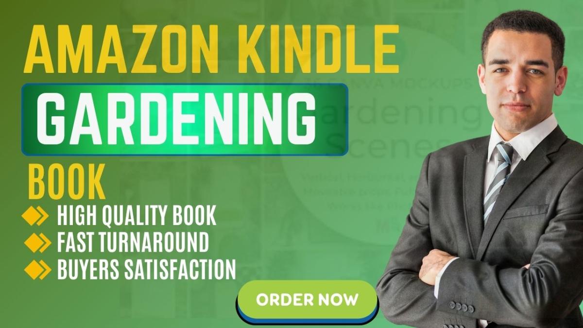 I will Gardening Book Writer Amazon Kindle Ghostwriter Ebook Writer