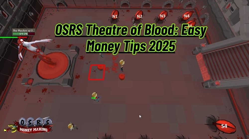 OSRS Theatre of Blood: Beginner-Friendly Money Making Tips for 2025