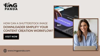 How Can a Shutterstock Image Downloader Simplify Your Content Creation Workflow?