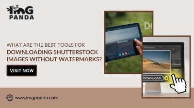 What Are the Best Tools for Downloading Shutterstock Images Without Watermarks?