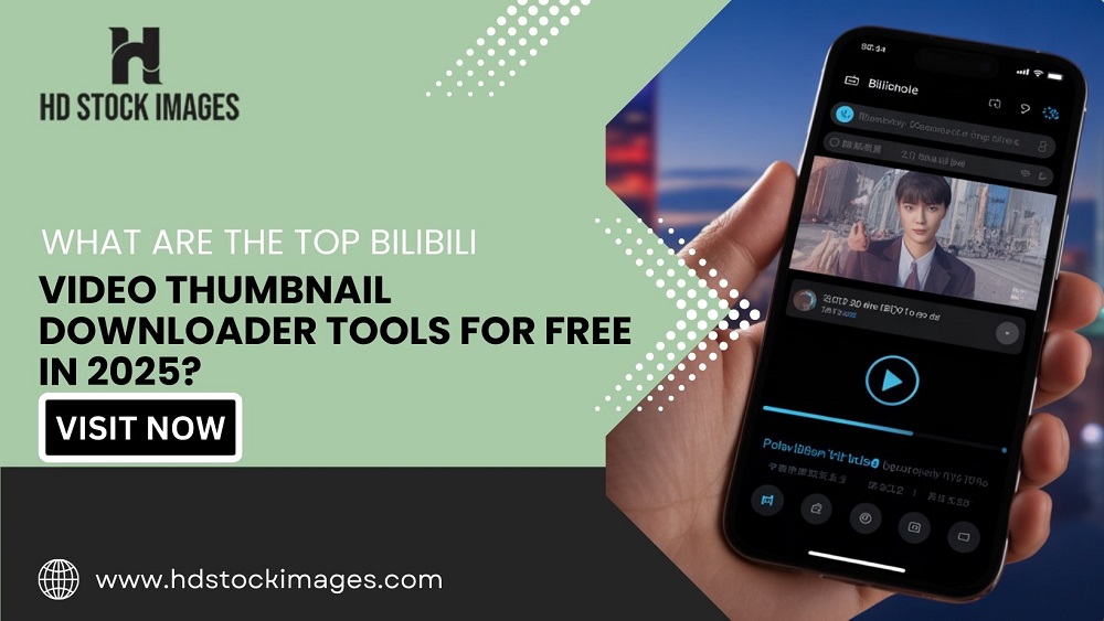 What Are the Top Bilibili Video Thumbnail Downloader Tools for Free in 2025?