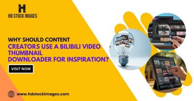 Why Should Content Creators Use a Bilibili Video Thumbnail Downloader for Inspiration?