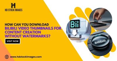How Can You Download Bilibili Video Thumbnails for Content Creation Without Watermarks?
