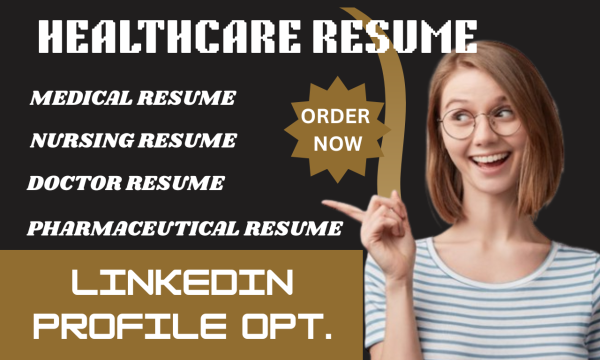 I will write nursing, medical and healthcare resume